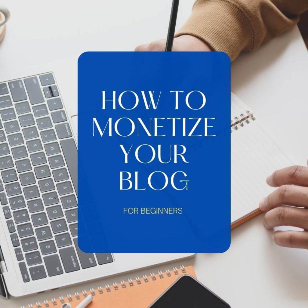 How to Monetize Your Blog