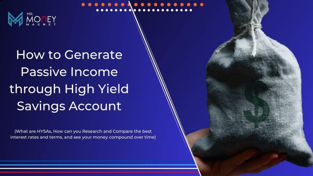 How to Generate Passive Income Through High Yield Savings Account
